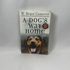 A Dog's Way Home W. Bruce Cameron Trade Paperback Novel